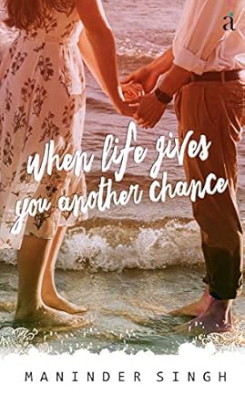 When Life Gives You Another Chance