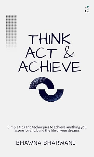 Think Act And Achieve