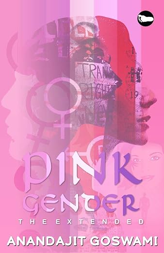 PINK GENDER: THE EXTENDED