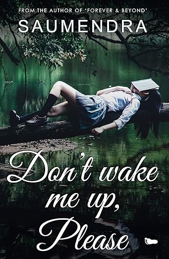 DON'T WAKE ME UP, PLEASE